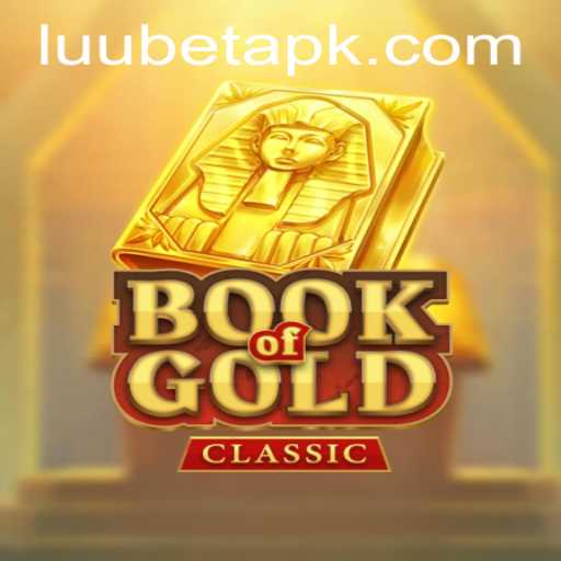 Discover the Thrills of BookOfGoldClassic with LUUBET