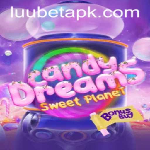 CandyDreamsSweetPlanet: A Journey into a Candy-Coated Universe with LUUBET